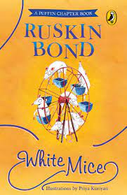 White Mice by Ruskin Bond