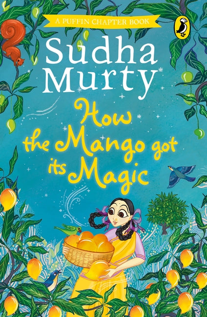 How the Mango got its Magic by Sudha Murty