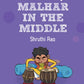 Malhar in the Middle (hOle Books)