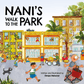 Nani's Walk to the Park-Deepa Balsavar