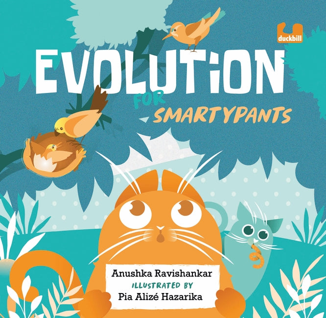 Evolution for Smartypants-Anushka Ravishankar