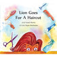 Lion Goes For A Haircut